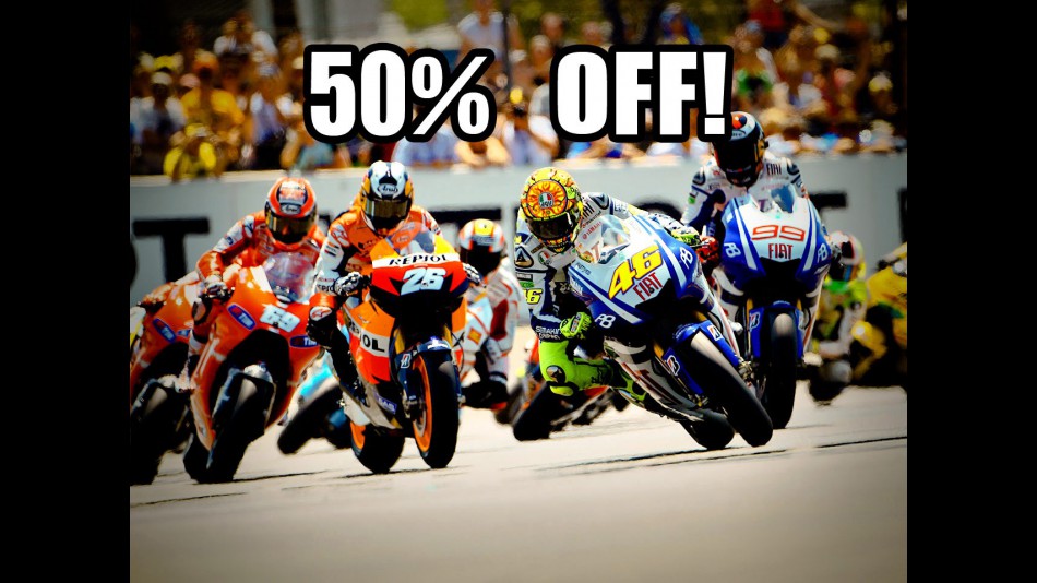 MotoGP action at 50% off!